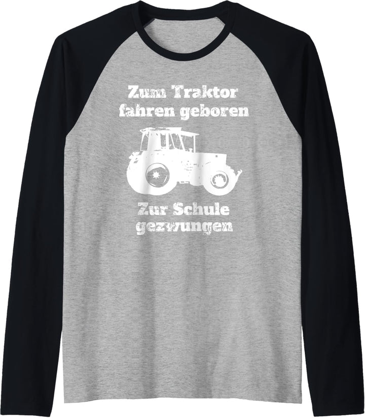 Traktor Landwirt Landwirtschaft Trecker Schule Kinder Kind Raglan