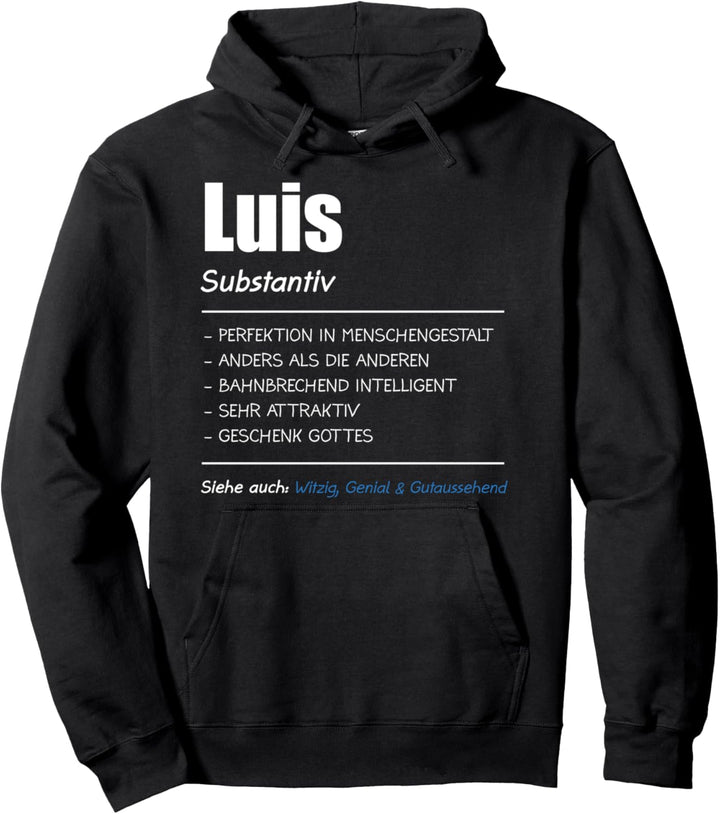 Luis Name Vorname Geschenk Pullover Hoodie