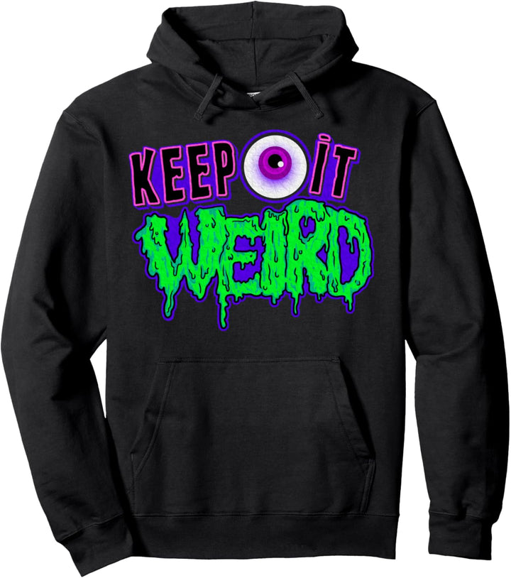 Keep It Weird Eyeball Halloween Pullover Hoodie