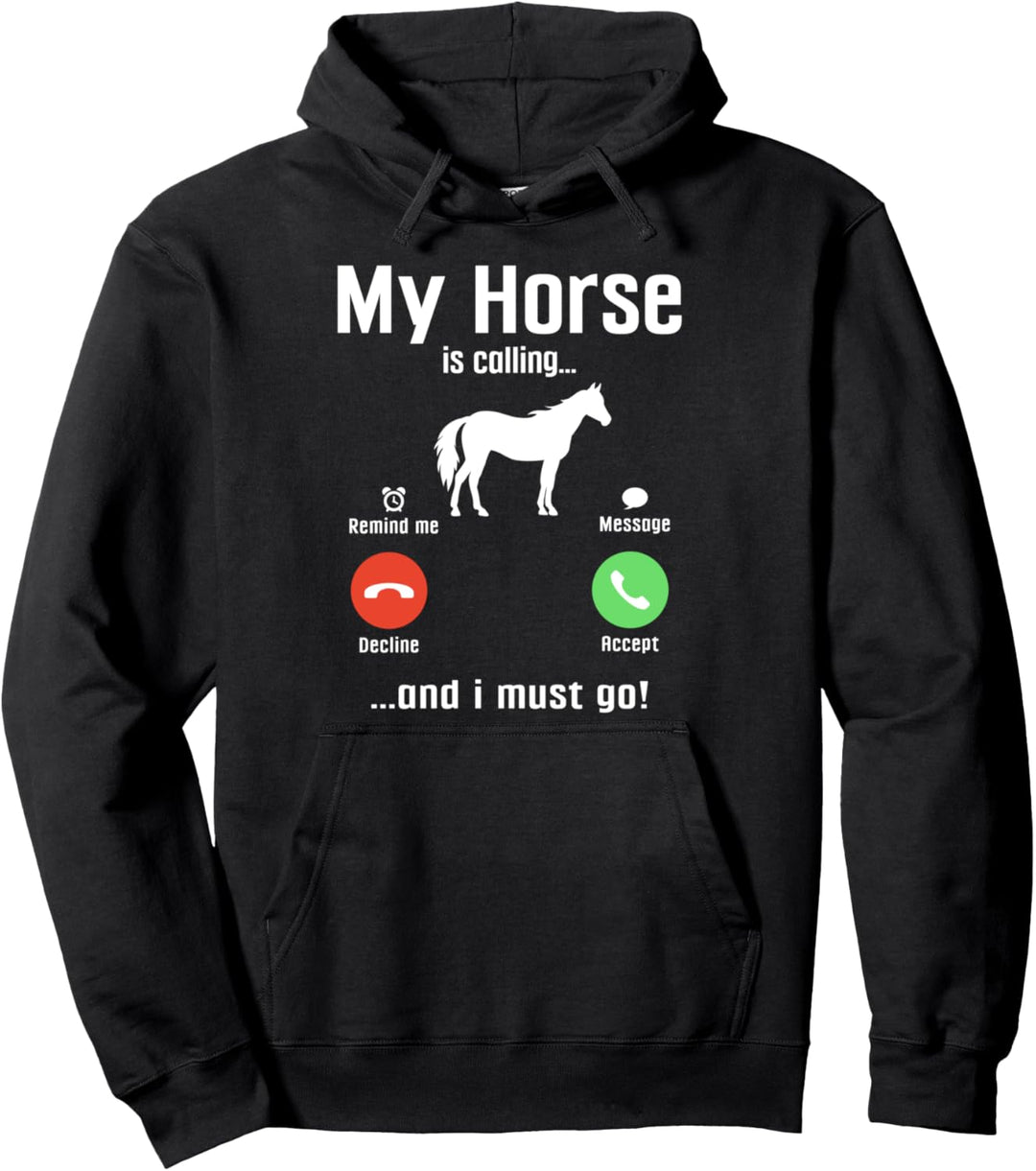 Mein Pferd ruft und ich muss gehen Lustiges Reiten Pullover Hoodie