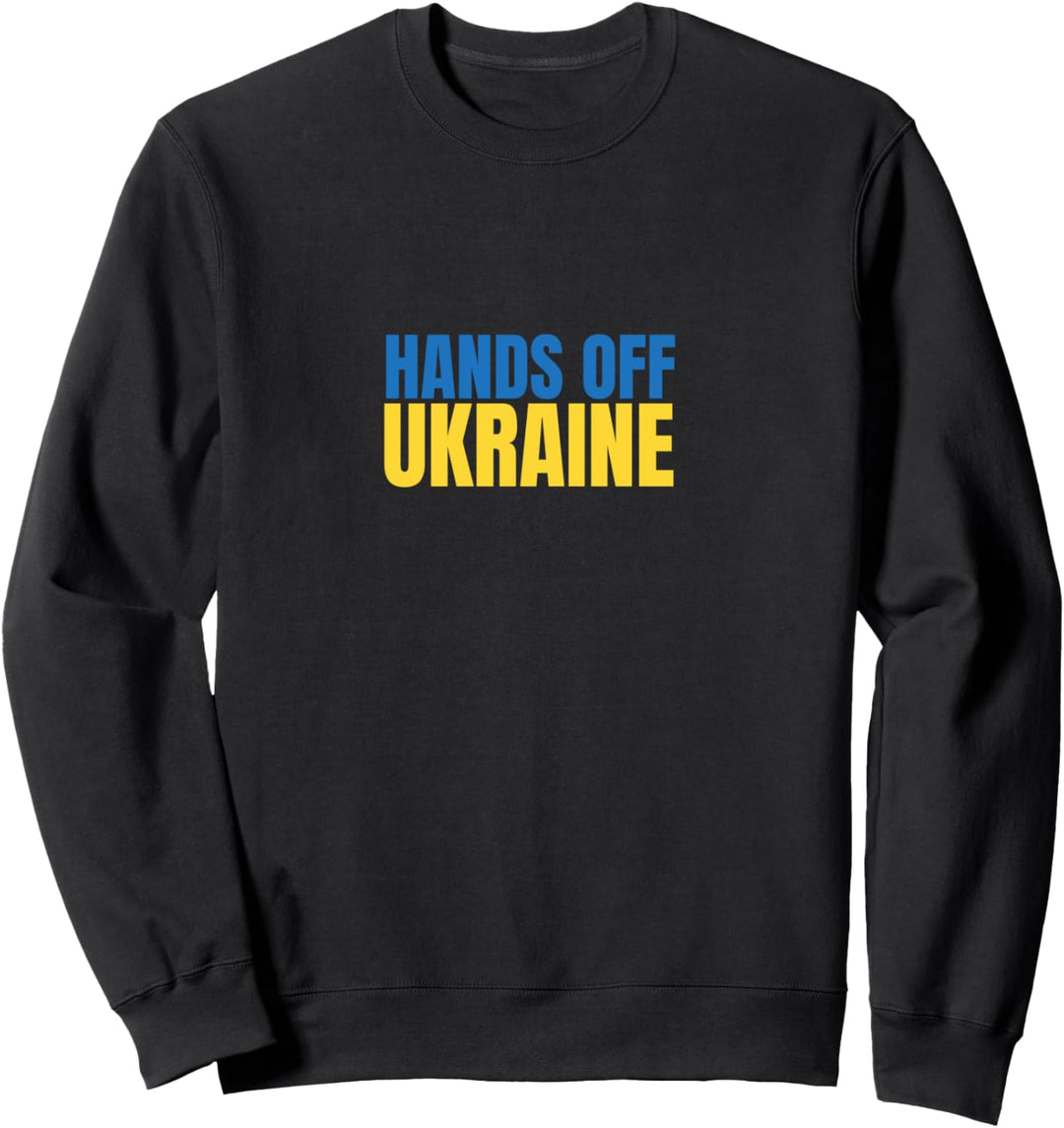 Hands Off Ukraine - Ukrainische Freiheit Sweatshirt
