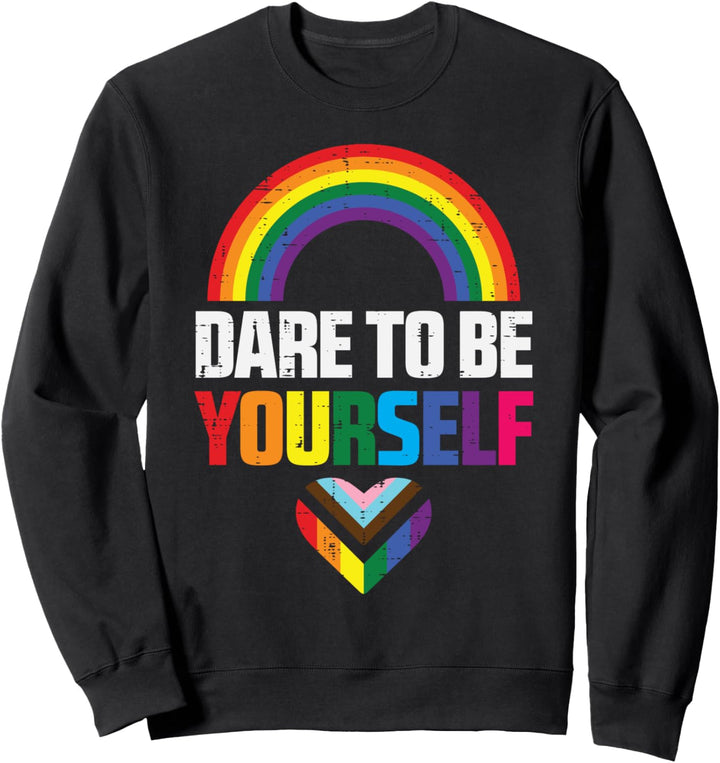 Dare To Be Yourself Progress Ally LGBTQ Flag Gay Pride Month Sweatshirt