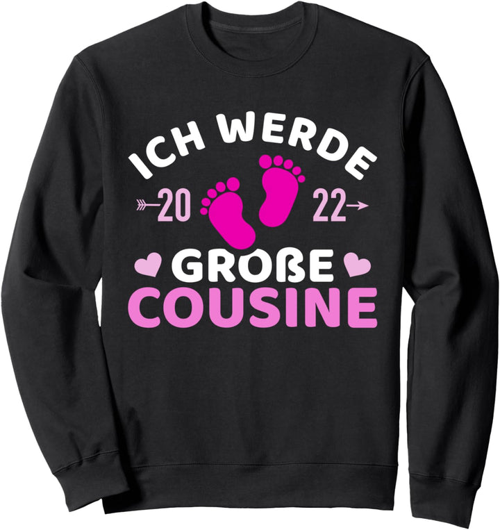 Ich werde grosse Cousine 2022 Schwangerschaft verkünden Sweatshirt