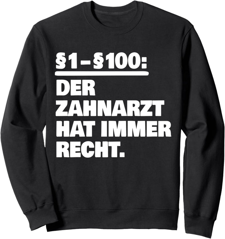 Zahnarzt Sweatshirt