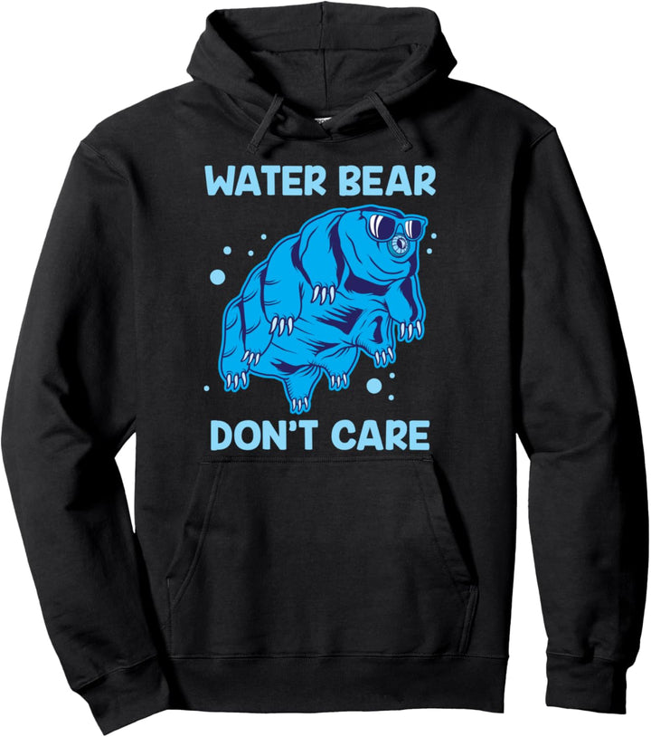 Water Bear Don't Care Funny Tardigrade Mikrobiologie Science Pullover Hoodie