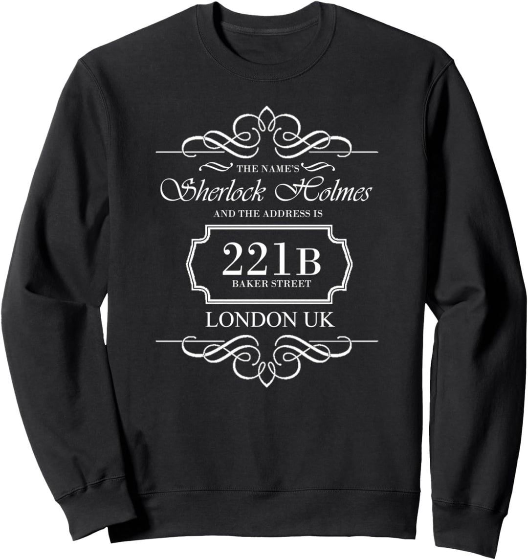 Sherlock Holmes Quotes 221B Baker St. British Detective Sweatshirt
