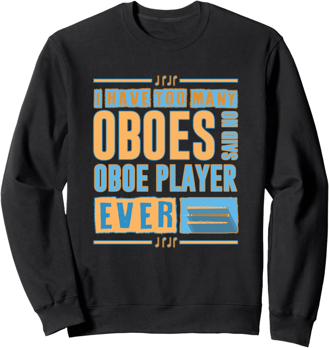 Witzige Oboist Grafik Oboe Grafik Holzblasinstrument Sweatshirt