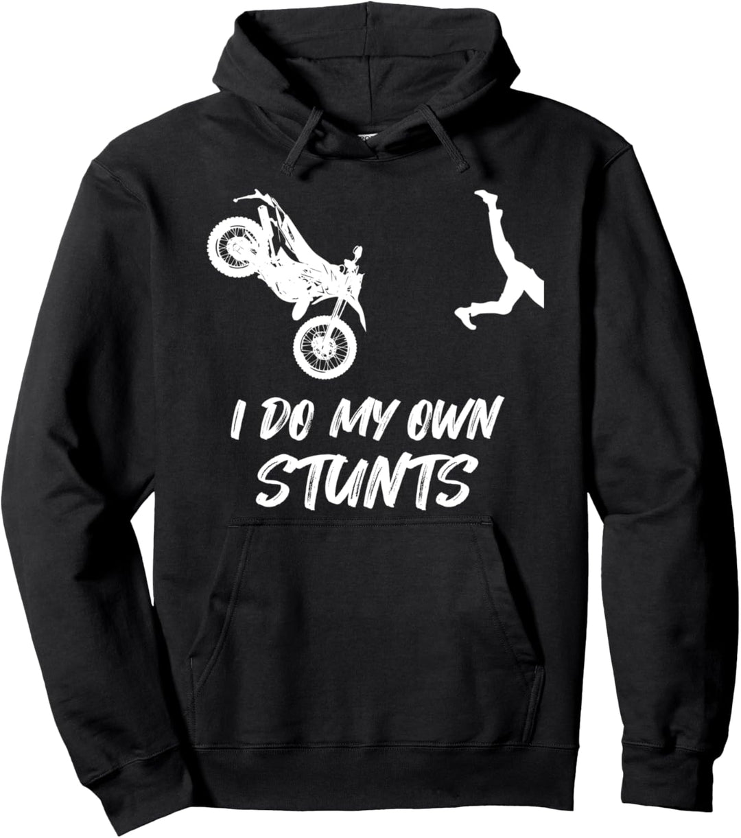 I Do My Own Stunts Funny Dirt Bike Accident Broken Bone Cast Pullover Hoodie