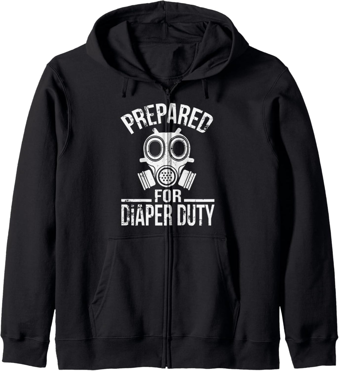 Prepared For Diaper Duty Funny First Time Dad Kapuzenjacke
