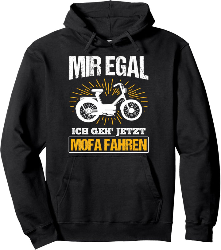 Ich Geh' Jetzt Mofa Fahren Moped Mofafahrer Mofa Pullover Hoodie