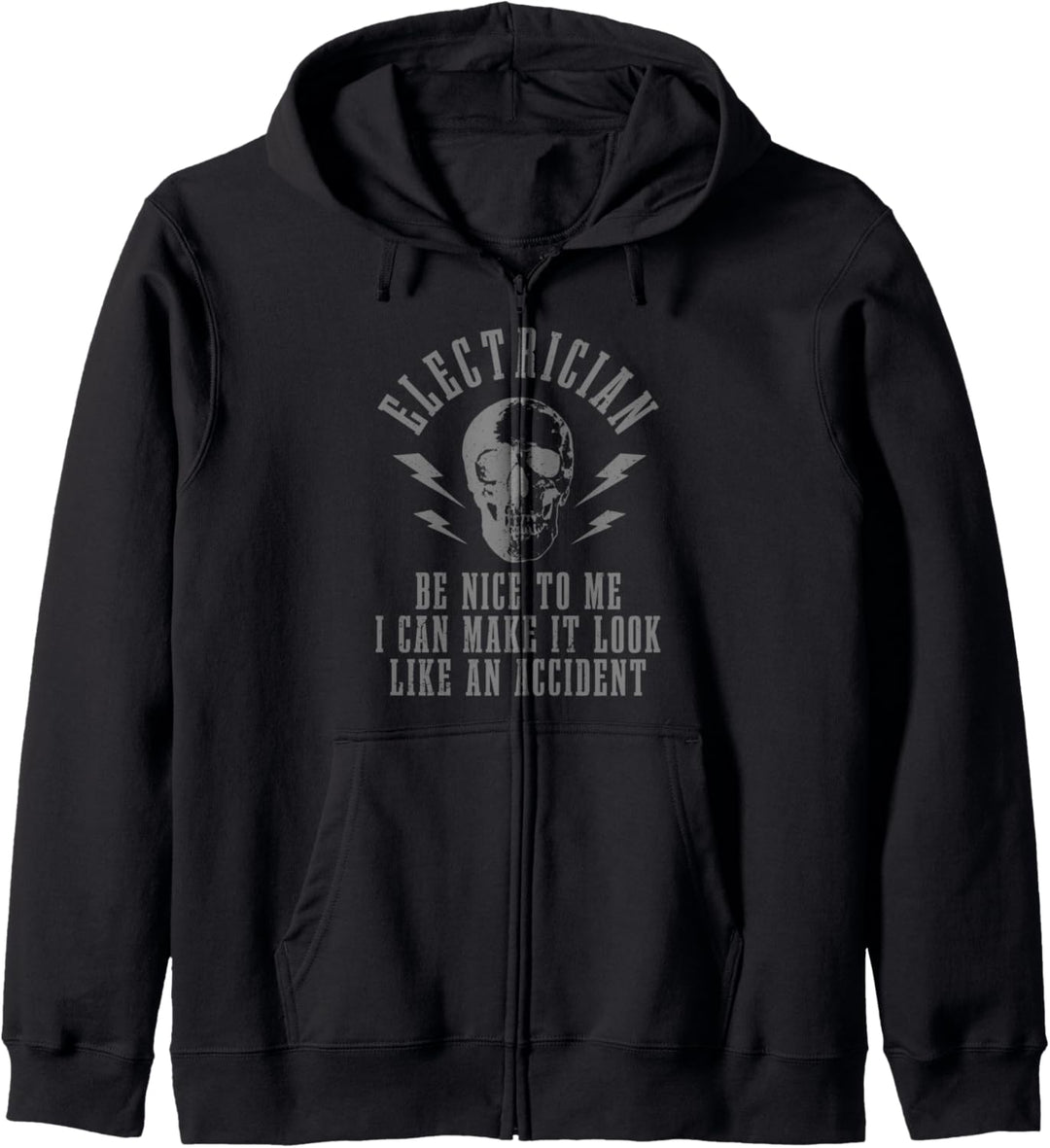 Elektriker Be Nice I Can Make Look Like An Accident Lustig Kapuzenjacke