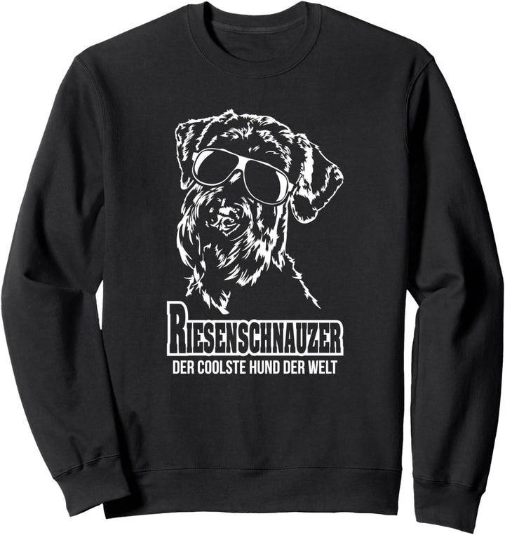 Riesenschnauzer cooler Hund Hunde lustiger Hundespruch Sweatshirt
