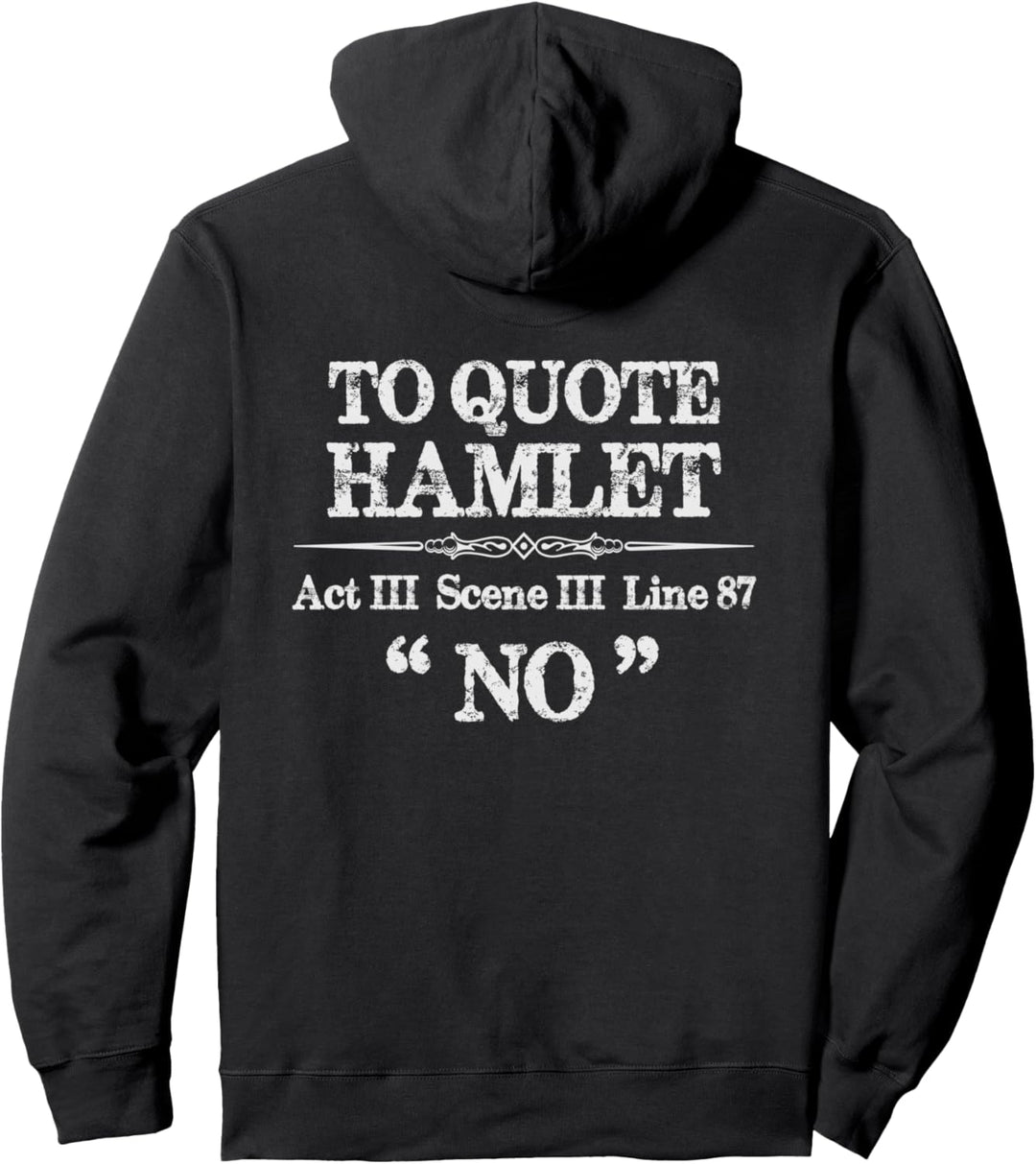 Shakespeare Hamlet Zitat für Bühnenmanager, Theatergeschenk Pullover Hoodie