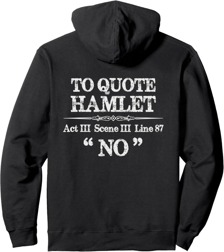 Shakespeare Hamlet Zitat für Bühnenmanager, Theatergeschenk Pullover Hoodie
