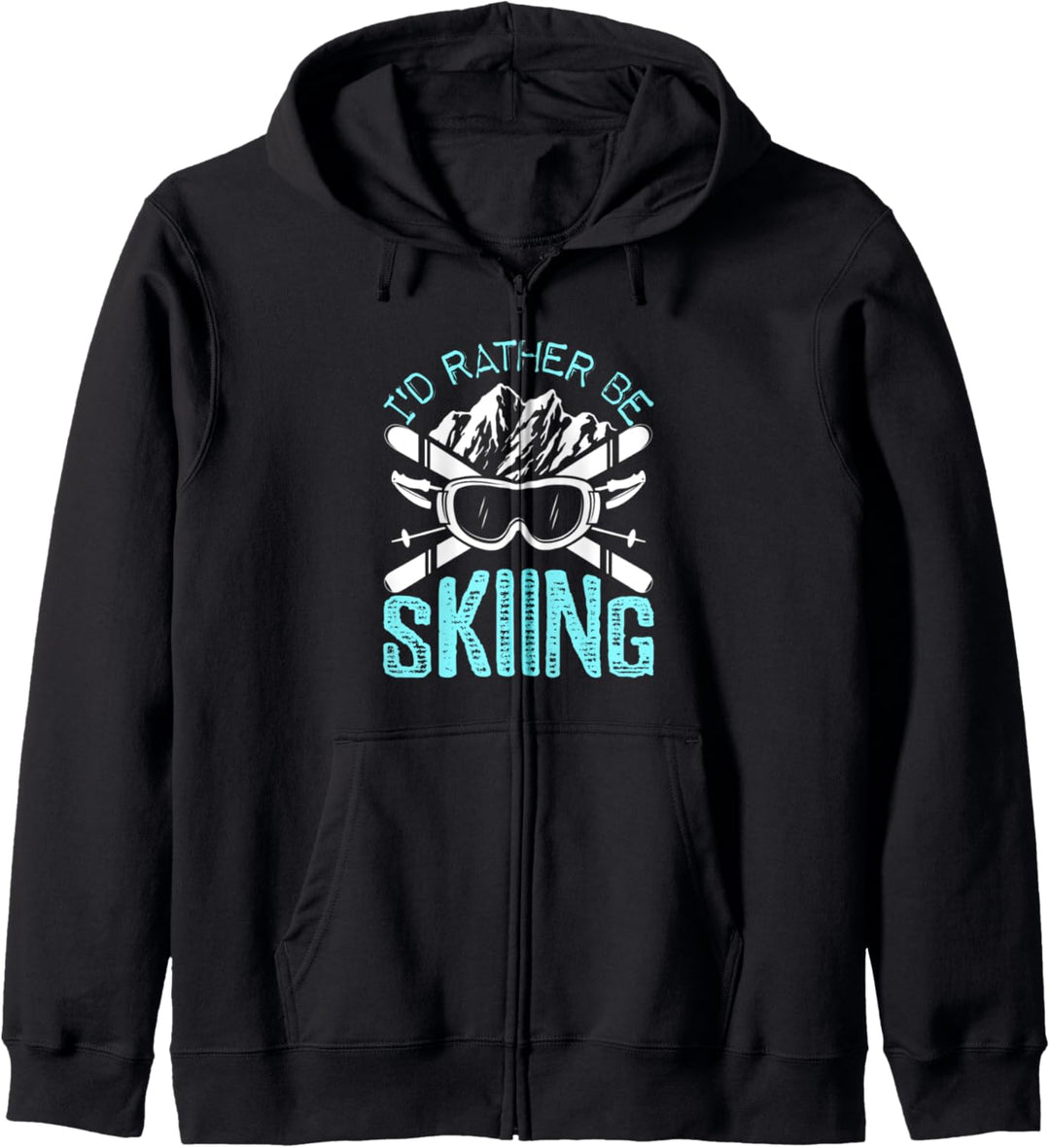 Ich würde lieber Skifahren Lustiges Geschenk Fun Kapuzenjacke
