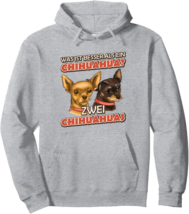 Was ist besser als ein Chihuahua? Zwei Chihuahuas Pullover Hoodie