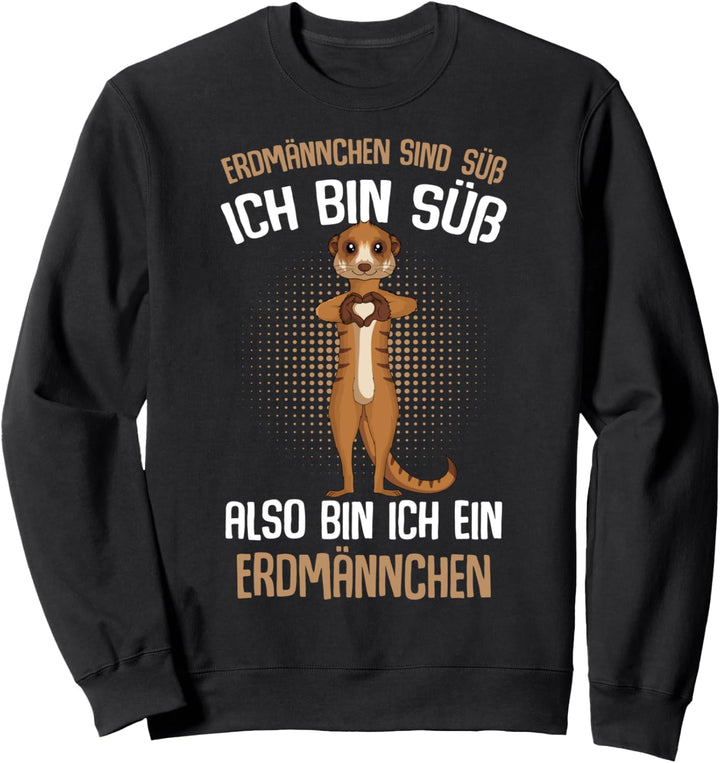 Erdmännchen sind süss Kinder Mädchen Damen Sweatshirt