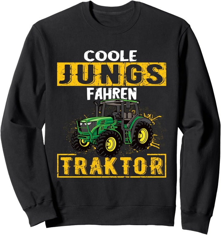 Coole Jungs fahren Traktor Trecker Junge Kinder Sweatshirt