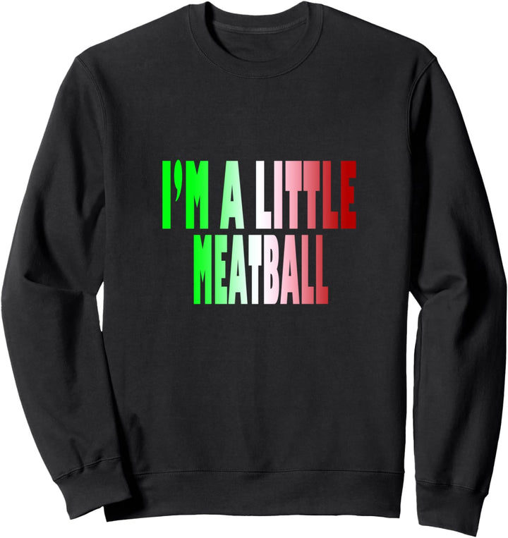 LUSTIG IM EIN KLEINES FLEISCHBALL-T-SHIRT Stolzer Sweatshirt