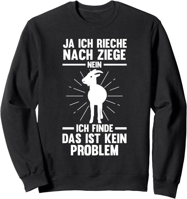 Ziegenbesitzer Ziegenstall Bauer Bauernhof Ziege Sweatshirt