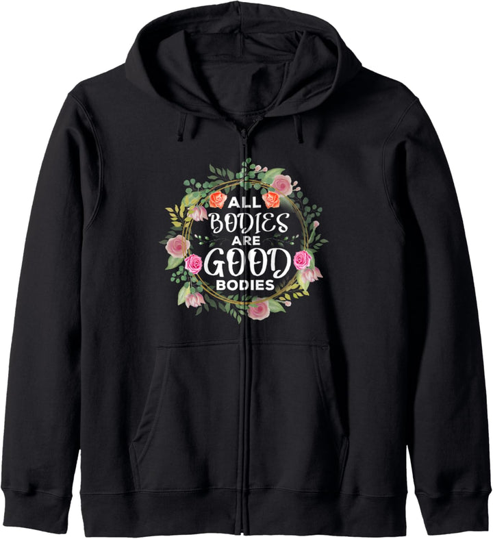All Bodies Are Good Bodies Feminismus Body Positivity Kapuzenjacke