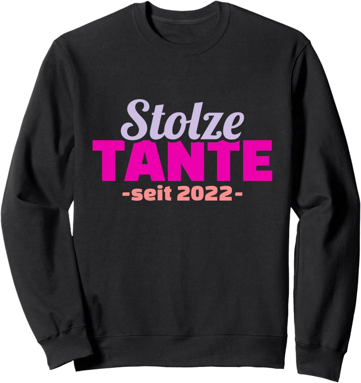 Stolze Tante seit 2022 Schwangerschaft verkünden Sweatshirt