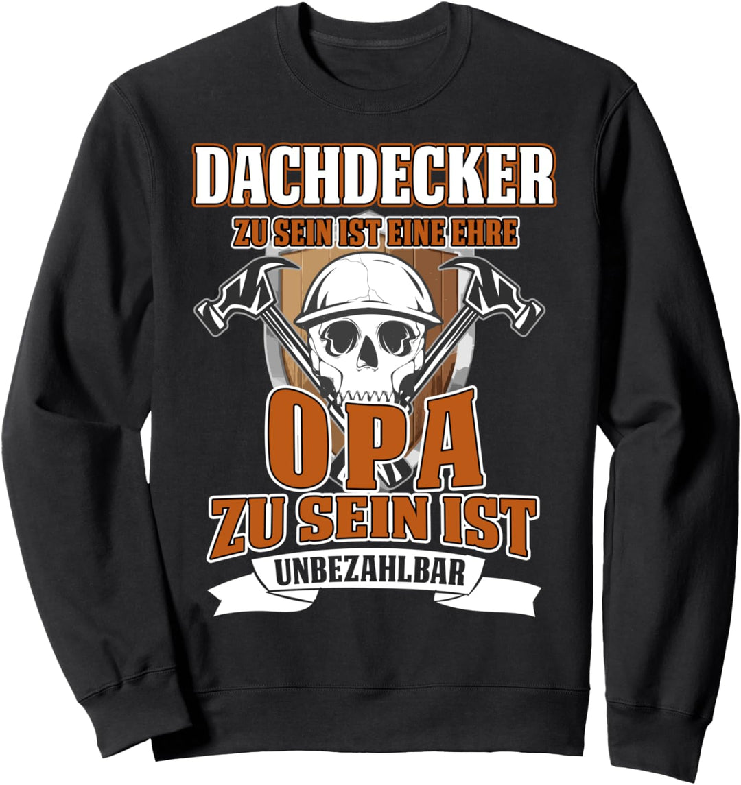 Opa Dachdecker Herren Männer Mann Lustig Opa Dachdecker Sweatshirt