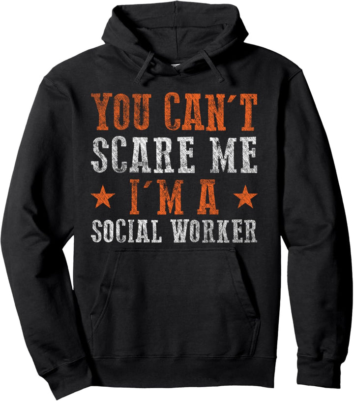 Halloween You Can't Scare Me I'm A Sozialarbeiter Pullover Hoodie