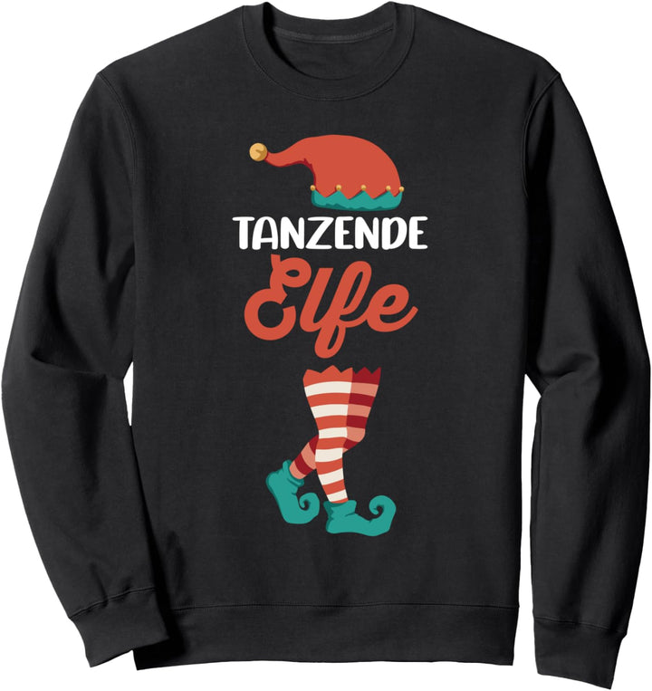 Weinachten Weihnachtself Tanzende Elfe Elfen Sweatshirt