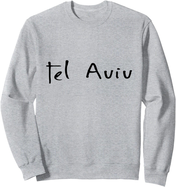 Tel Aviv Israel Sweatshirt