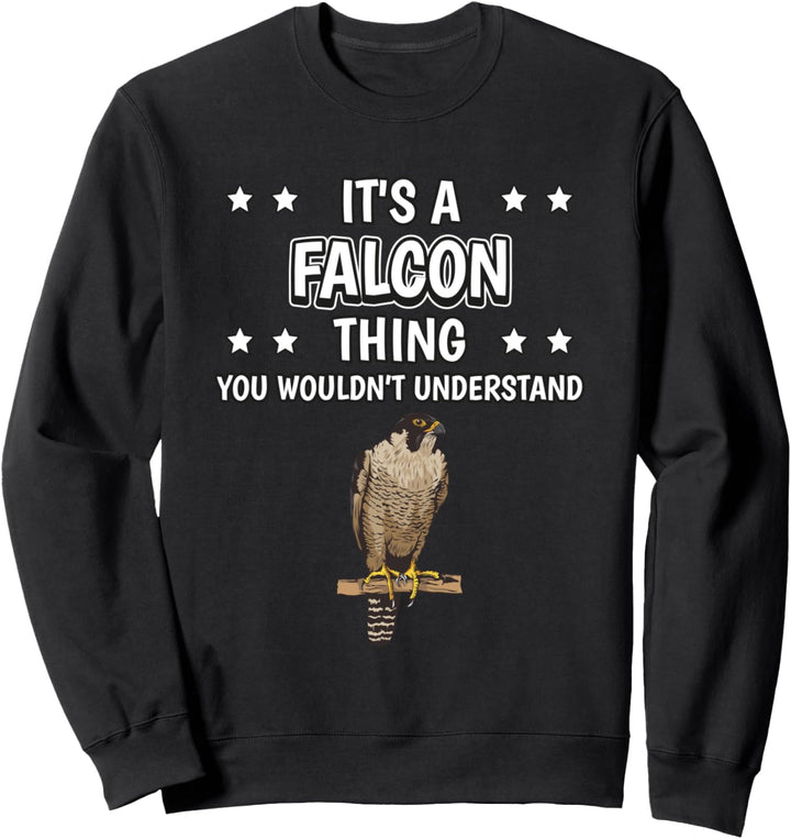 Ist so ein Falke Ding Lustiger Spruch Falken Sweatshirt