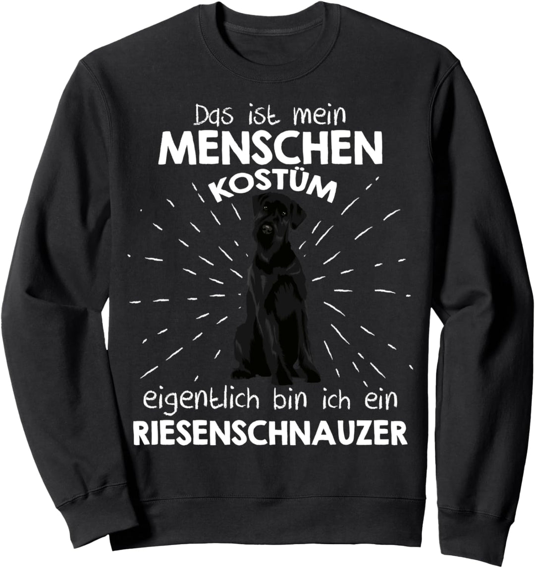 Mein Menschen Kostüm Bin ich ein Riesenschnauzer Sweatshirt