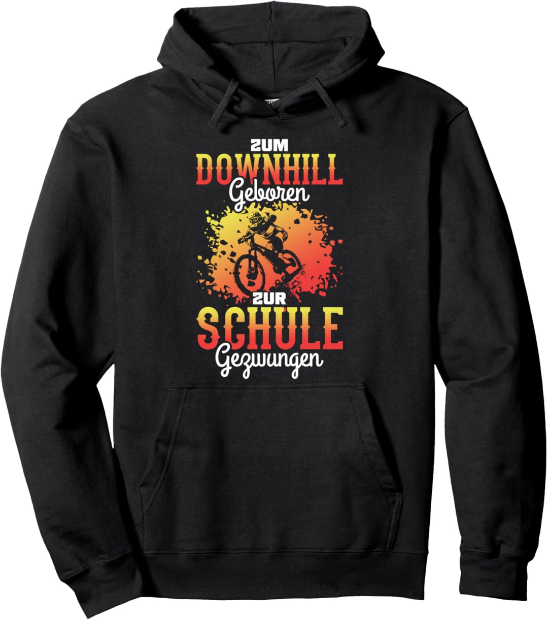 Downhill Geboren - Fahrrad Spruch Mountainbike Pullover Hoodie