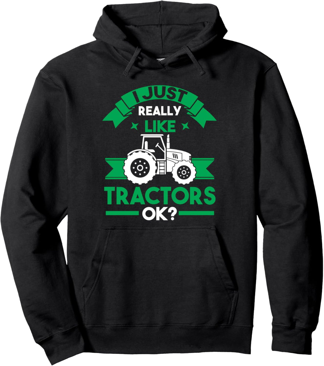 Ich mag Traktoren einfach wirklich ok? Landwirt Pullover Hoodie