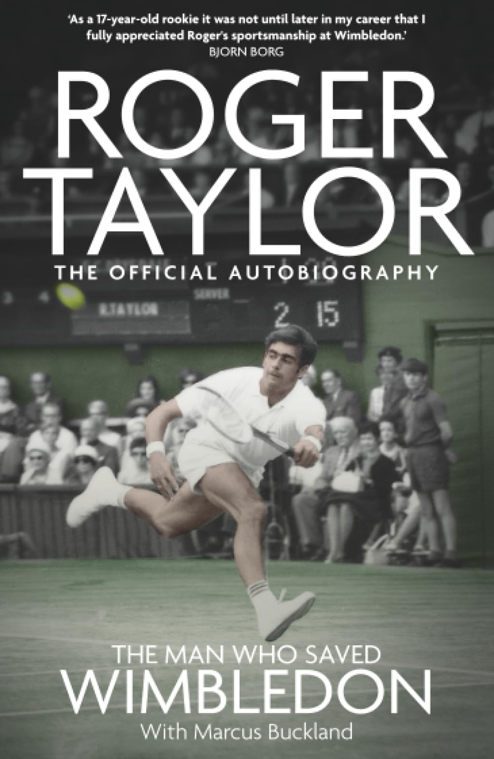 The Man Who Saved Wimbledon: Roger Taylor&