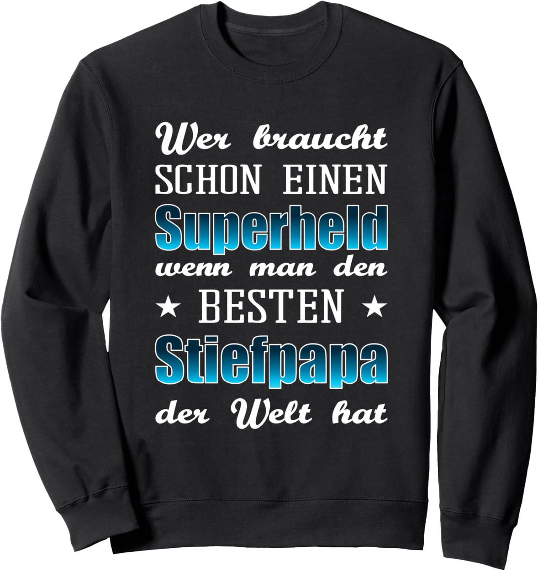 Geschenk für den besten Stiefpapa der Welt T-Shirt Sweatshirt