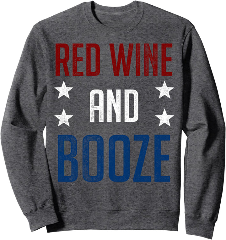 Red Wine And Booze Patriotic Stars Drinking Sweatshirt