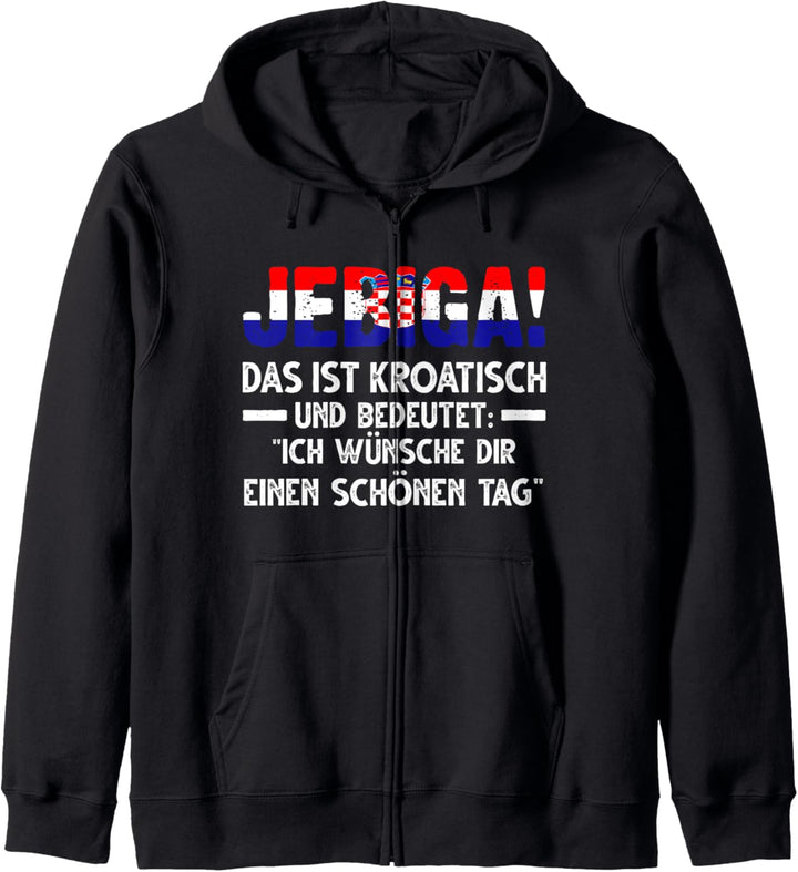 Jebiga Kroatischer Spruch Kroatische Flagge Kapuzenjacke