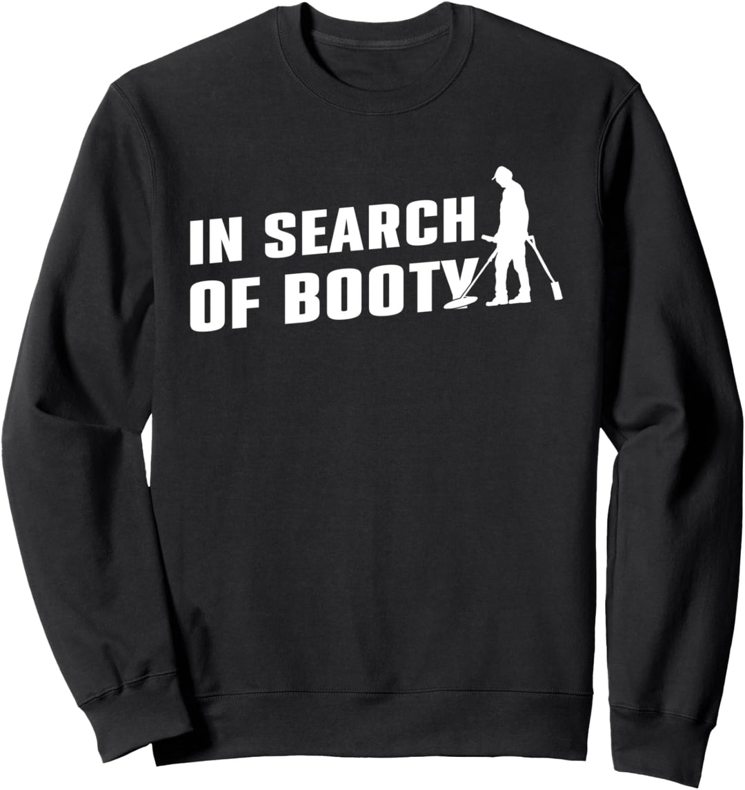 Lustige Detektor-Suche für Beute Metalldetektion Detektorist Sweatshirt