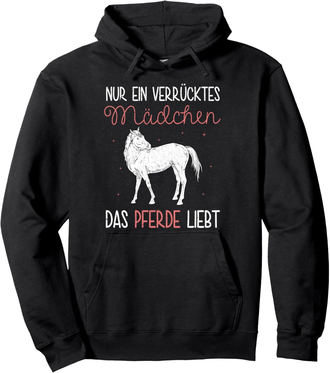 Nur ein verrücktes Mädchen das Pferde liebt Reiterin Pferd Pullover Hoodie