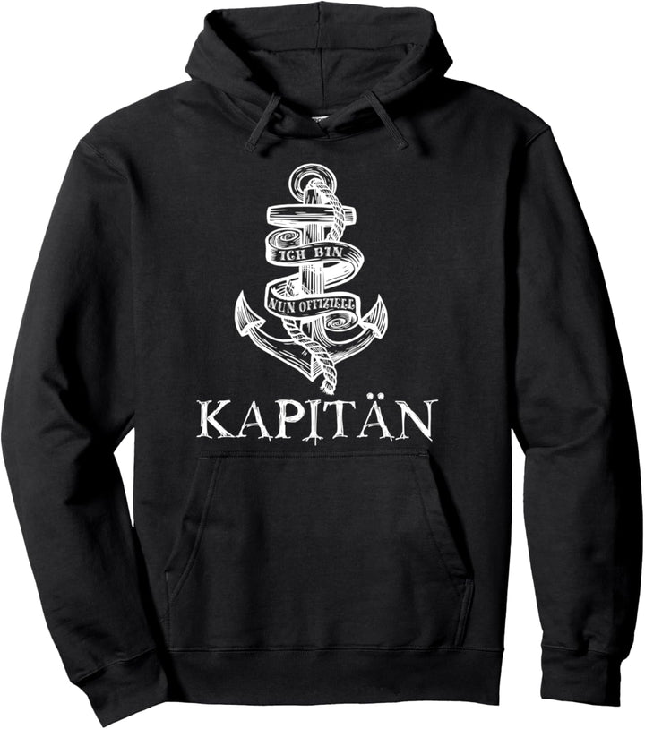Ich bin nun offiziell Kapitän Pullover Hoodie