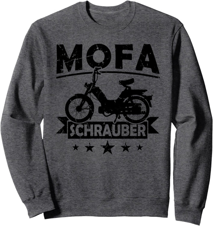 Mofa Schrauber Moped Mofafahrer Mofa Roller Zweitakt 25 km/h Sweatshirt