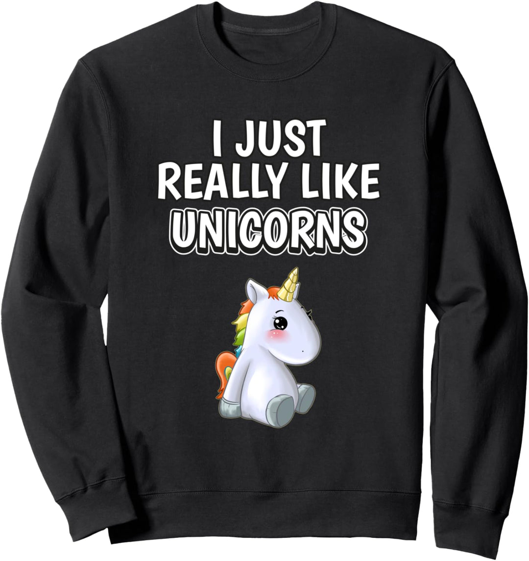 I Just Really Like Unicorns Kleidung Spruch Einhorn Sweatshirt