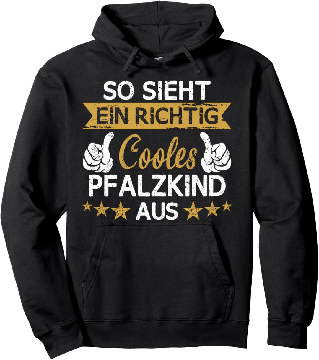 Pfalz Pfalzkind Pfälzer Pfälzerin Spruch Geschenkidee Pullover Hoodie