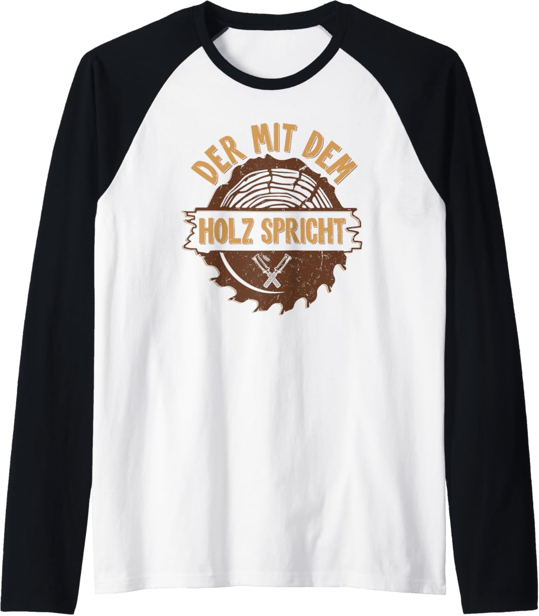 Der mit dem Holz spricht Heimwerker Schreiner Handwerker Raglan
