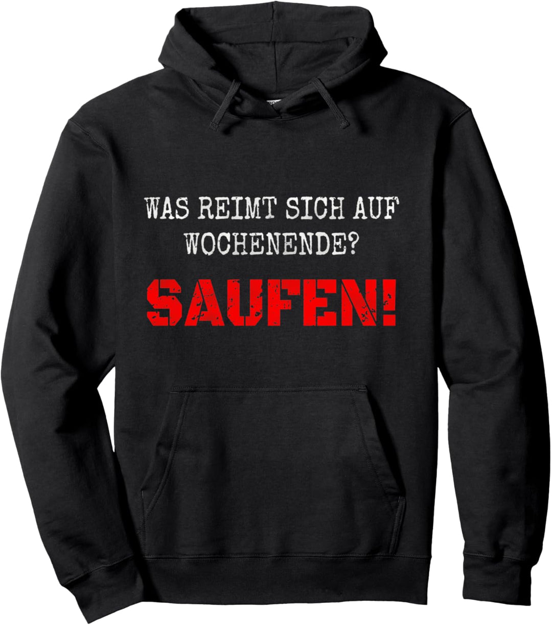 Was Reimt Sich Auf Wochenende Saufen Mallorca Sauf Geschenk Pullover Hoodie