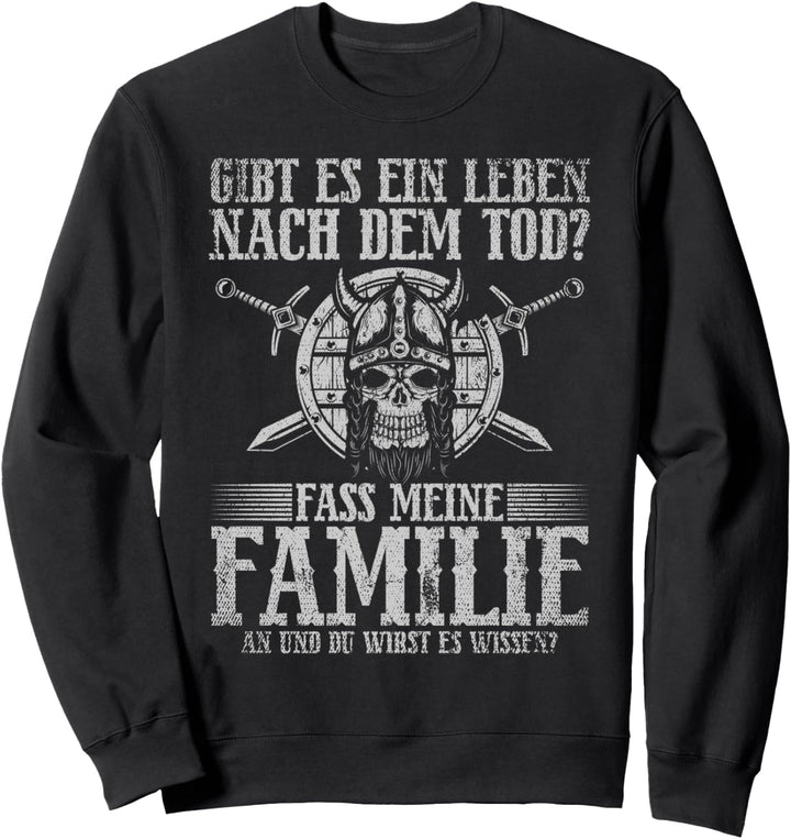 Gibt Es Ein Leben Nach Dem Tod? Wikinger Sweatshirt