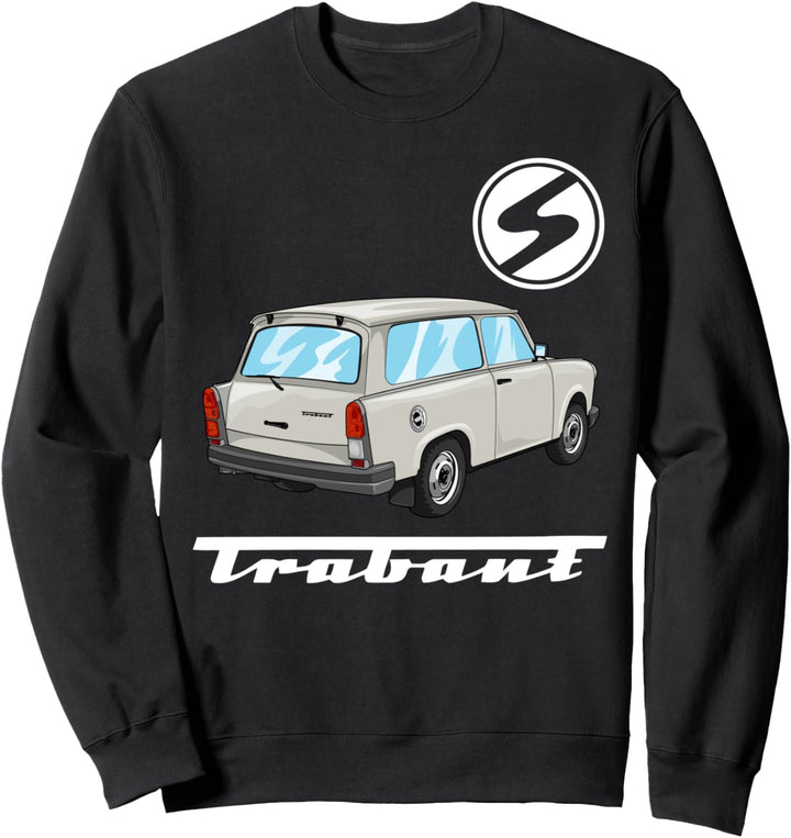 Trabant 1.1 Trabi 601 Trabant Kübel DDR Ostdeutschland Sweatshirt