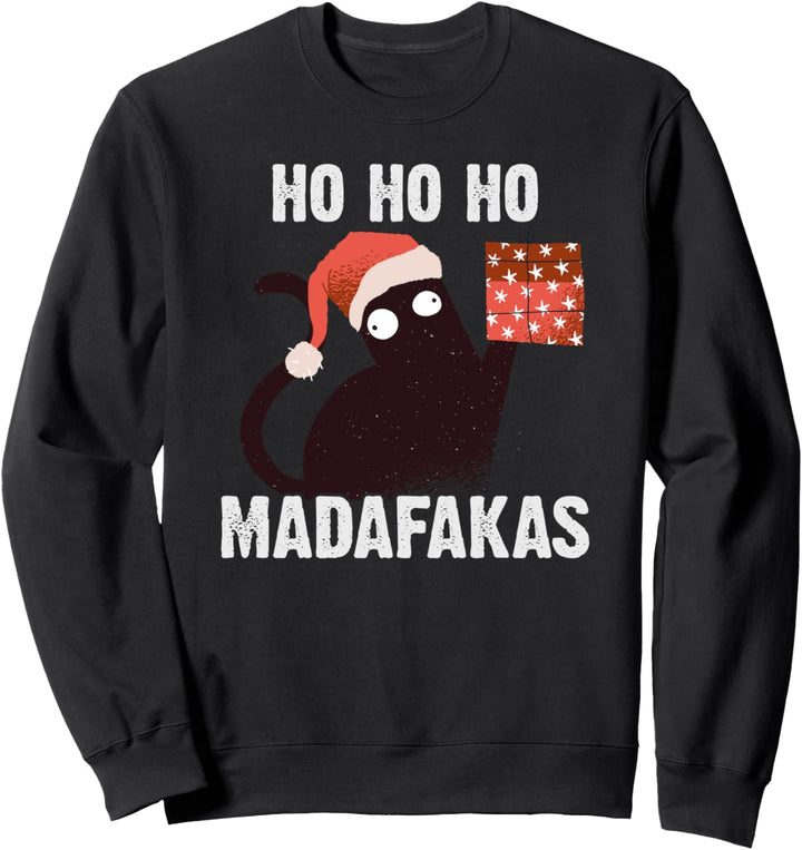 Ho Ho Ho Madafakas Lustige Katze Weihnachten I Kostüm Katzen Sweatshirt