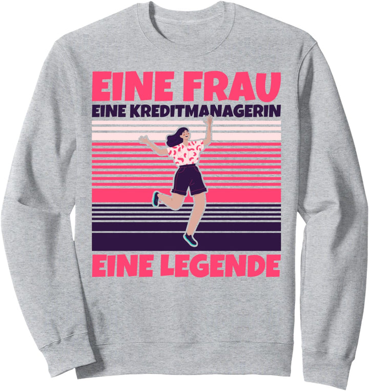 Kreditmanagerin lustig - Eine Frau, eine Kreditmanagerin, ei Sweatshirt